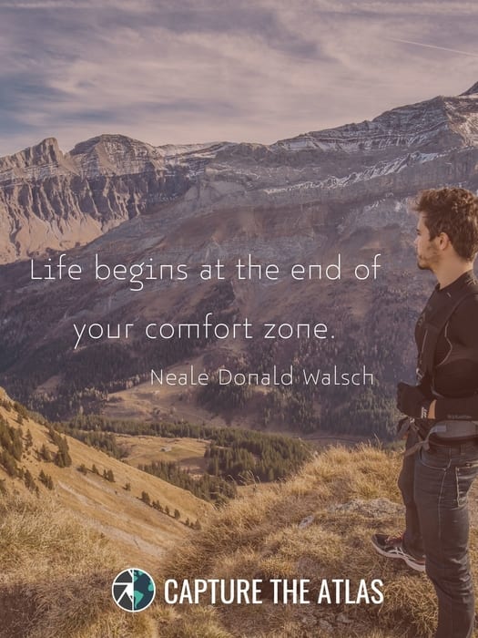 Life begins at the end of your comfort zone