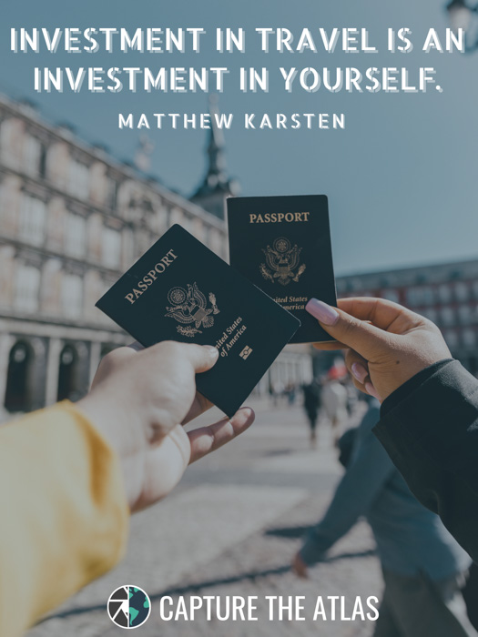 Investment in travel is an investment in yourself