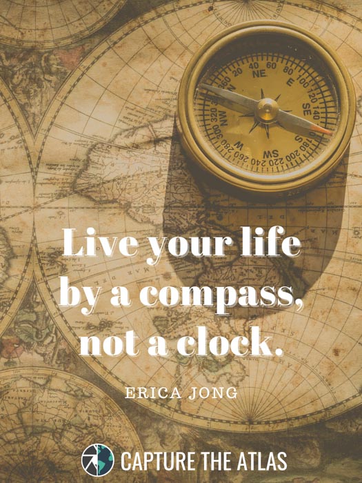 Live your life by a compass, not a clock