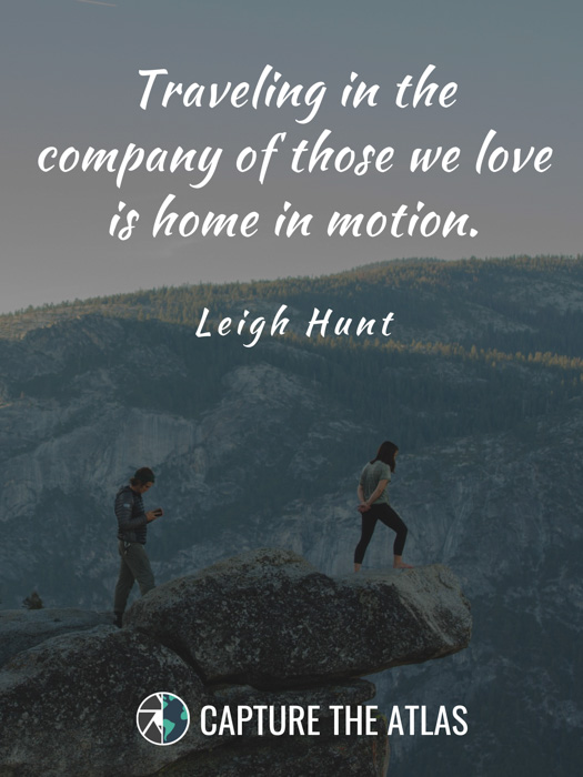 Traveling in the company of those we love is home in motion