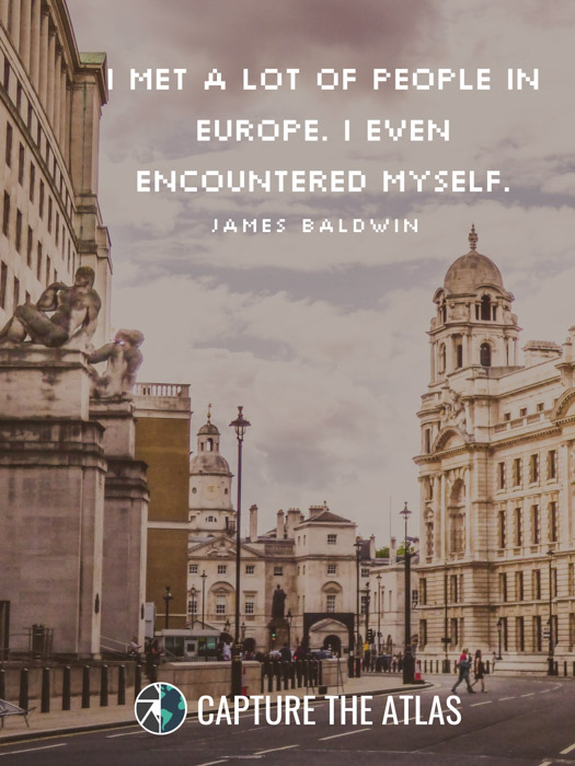I met a lot of people in Europe. I even encountered myself