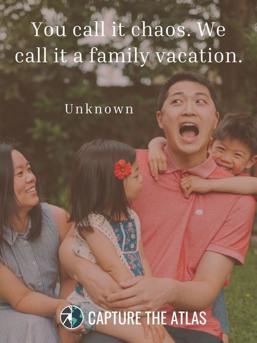 You call it chaos. We call it a family vacation