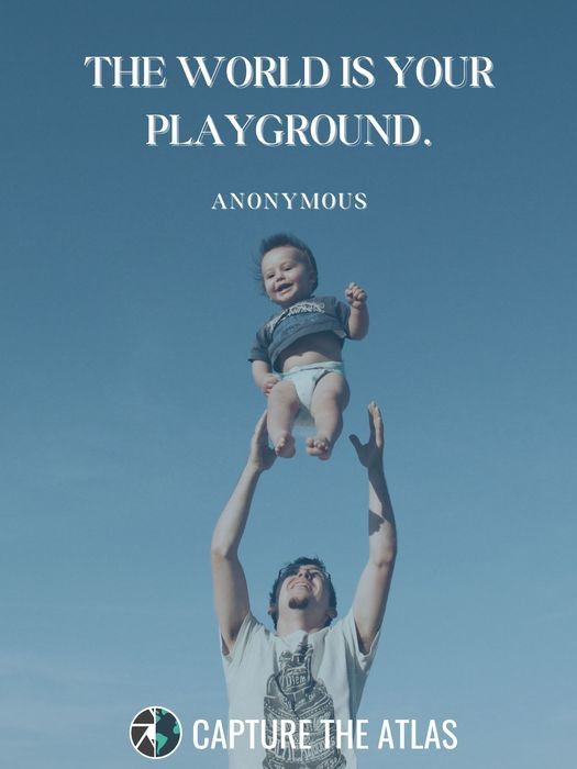 The world is your playground
