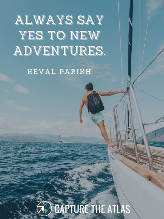 Always say yes to new adventures