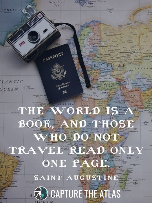 The world is a book, and those who do not travel read only one page